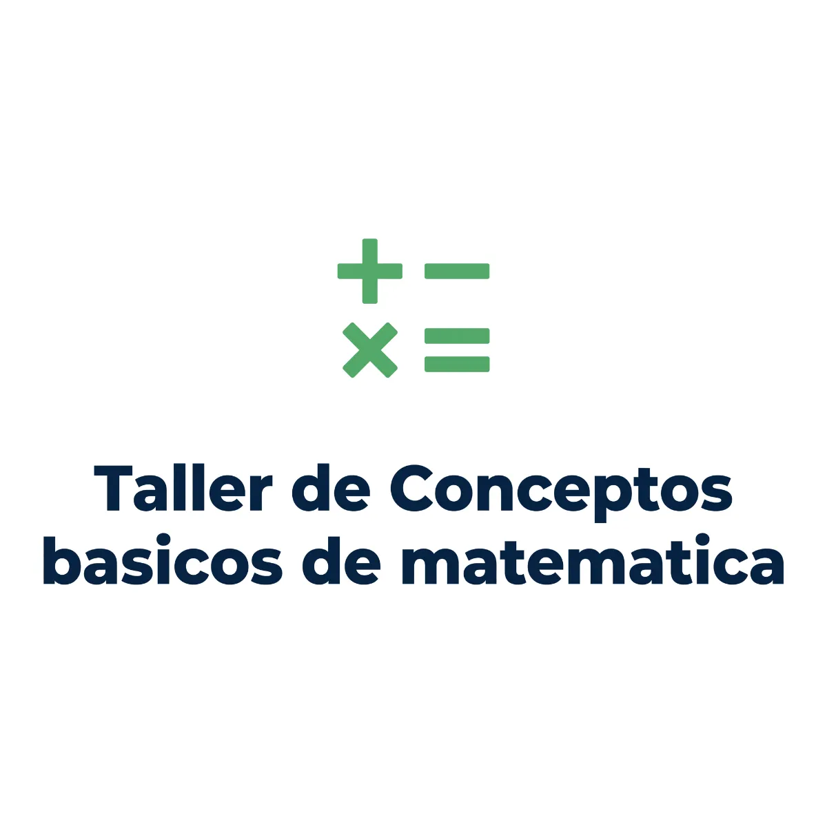 Taller Integral de Conceptos Matemáticos (Nivelación y Apoyo)